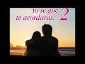 YO SE QUE TE ACORDARAS,,,VOL 2