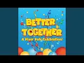 Better Together From Better Together A Pixar Pals Celebration