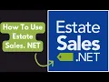 In depth tutorial on how to use Estatesales net