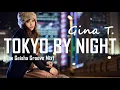 Download Lagu Gina T. - Tokyo By Night ★ (The Geisha Groove Mix) ★