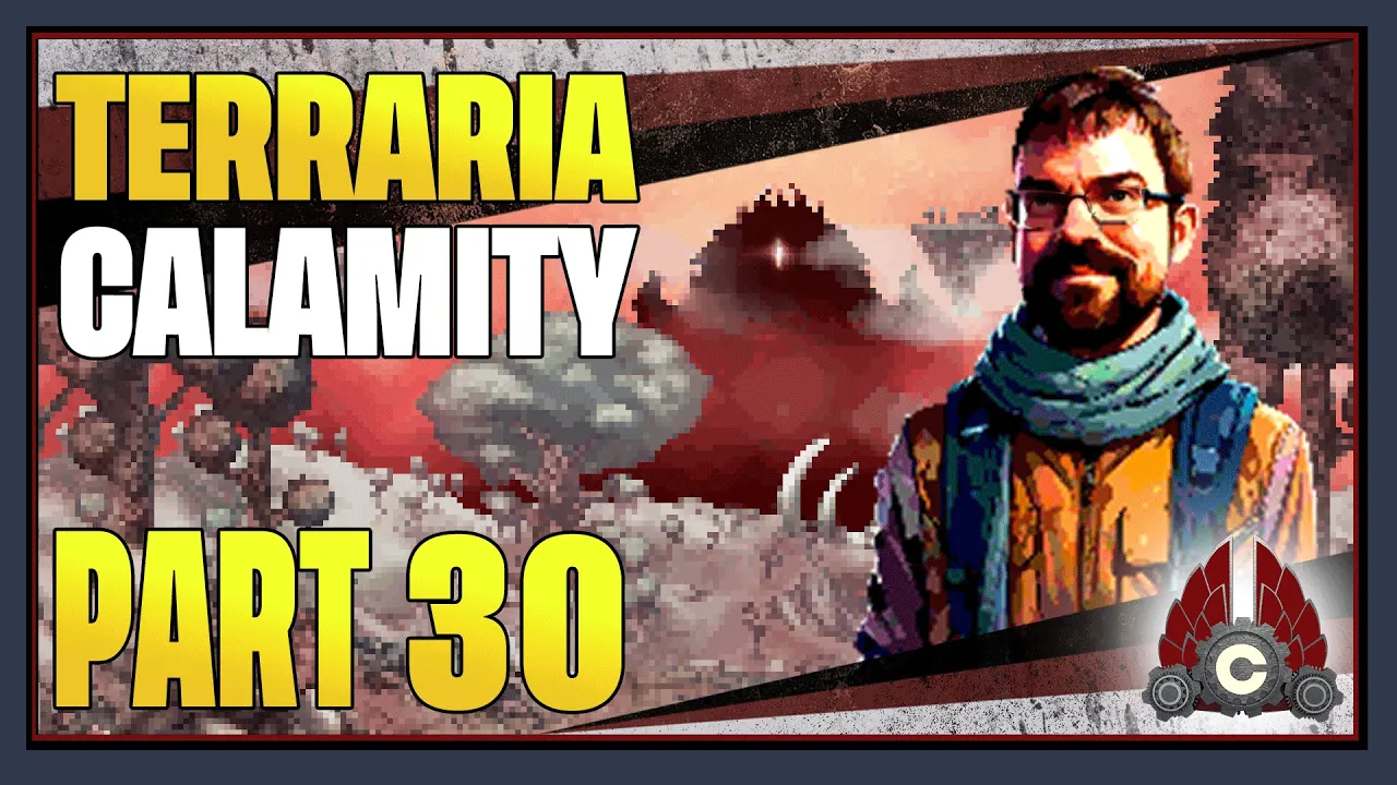 CohhCarnage Plays Terraria Calamity Mod (First Time/Revengeance Difficulty) - Part 30