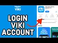 How to Login Viki App Sign In to Viki Account Easily
