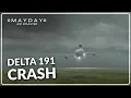 Caught in Wind Shear on Final Approach Delta 191
