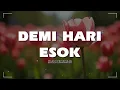 Download Lagu Demi Hari Esok - Dian Piesesha | Lagu Jadul 80an (Lirik)