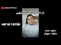 Download Lagu patah tulang(MEGGI Z) cover (ajan) versi remix