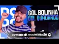 DODÔ PRESSÃO - GOL BOLINHA GOL QUADRADO - MUSICA NOVA SETEMBRO 2022