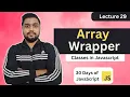Array Wrapper Leetcode 2695 Classes 30 Days of JavaScript
