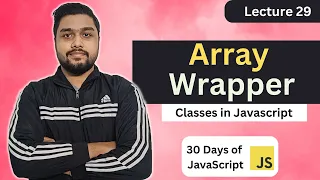 Array Wrapper Leetcode 2695 Classes 30 Days of JavaScript