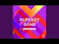 Download Lagu Already Gone (Mazza Remix)