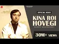 Download Lagu Kina Roi Hovegi |  Hardev Mahinangal | Punjabi Songs 2018 | @FinetouchMusic