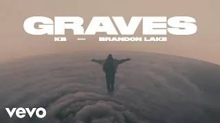 Download KB, Brandon Lake - Graves (Official Music Video) MP3