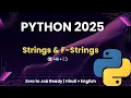 Python Strings Explained Learn String Operations f-Strings Python 2025 Zero to Job Ready