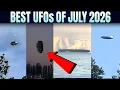 BEST UFO s Of July 2026 What In The World Is Happening