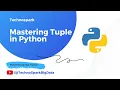 Python Tutorial - 6 Mastering Tuple in Python