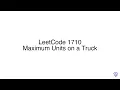 LeetCode 1710 Maximum Units on a Truck
