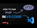 How to run php in visual studio code php run in vscode php