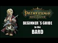 Beginners Guide to the Bard Pathfinder Kingmaker
