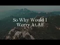 The Lord Will Provide | Passion, Landon Wolfe (Lyric Video)