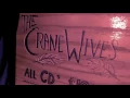 The Crane Wives - "The Moon Will Sing"