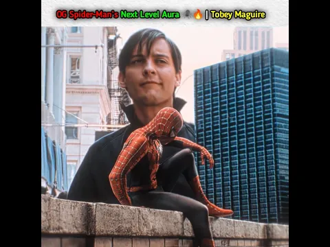 OG Spider-Man’s Next Level Aura 🕷️🔥 | Tobey Maguire😎 #shorts