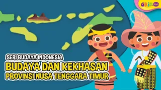 Budaya dan Kekhasan Provinsi Nusa Tenggara Timur - Seri Budaya Indonesia