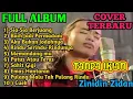 Download Lagu SIA SIA BERJUANG   FULL ALBUM ZINIDIN ZIDAN FT TRI SUAKA   BUIH JADI PERMADANI   AKU BUKAN JODOHNYA
