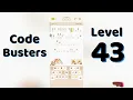 Code Busters Level 43 Answers Complete Solution Go Answer
