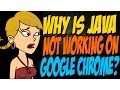 Why is Java Not Working on Google Chrome