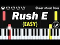 Rush E - Easy Piano