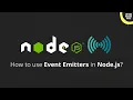 Node js Event Emitters Explained
