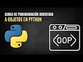 Curso de Programacion Orientada a Objetos en Python POO