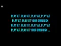 Play At Your Own Risk • Planet Patrol • Lyrics To Training