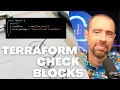 Terraform Check Block - What s the point
