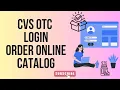 CVS OTC Login Order Online Catalog NEW