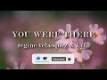 Regine Velasquez and Kyla - You Were There (Official Lyric Video)