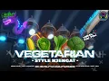 DJ PARTY STYLE NJENGAT VEGETARIAN  MELODY YANG LAGI VIRAL DI TIK TOK🔥🔥🔥