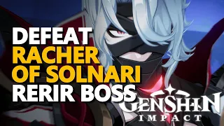 defeat the racher of solnari rerir boss fight genshin impact