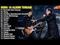 Download Lagu Dewa 19 Full Album Terbaik | Kamulah Satu Satunya - Elang - Cintakan Membawamu Kembali - Kangen