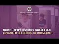 Advanced Searching in OneSearch