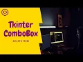 combobox in tkinter how to delete an item - python 3