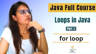 Loops in Java - part 1 for Loop Complete JAVA Placement Course