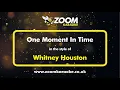 Download Lagu Whitney Houston - One Moment In Time - Karaoke Version from Zoom Karaoke