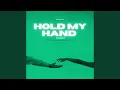 Download Lagu Hold My Hand Forever