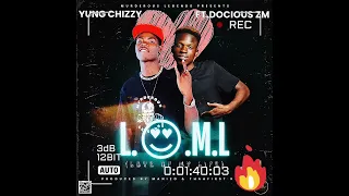 yung chizzy ft docious zm l o m l love of my life prod by manizo u0026 thaafirst king official audio 