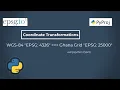 Transform Coordinates between Different Reference Systems using Python Pyproj Library WGS84 EPSG