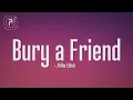 Download Lagu Billie Eilish - Bury a Friend (Lyrics) When we all fall asleep, where do we go?