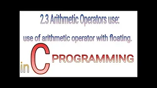 2 3 Use of Arithmetic Operator with Floating data type in C