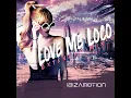 Love Me Loco (Extended Mix)