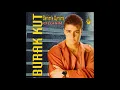 Burak Kut - Benimle Oynama (1994)