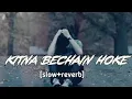 Download Lagu kitna bechein hoke tumse mila #video #new #slowed #song
